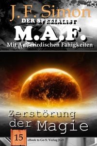 Produktbild: Zerst&ouml;rung der Magie (Der Spezialist M.A.F. 15)