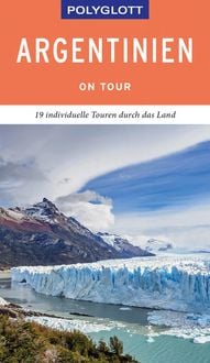 Bild vom Artikel POLYGLOTT on tour Reiseführer Argentinien vom Autor Wolfgang Rössig