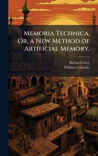 Produktbild: Memoria Technica, Or, a New Method of Artificial Memory,