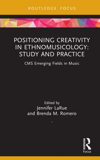 Produktbild: Positioning Creativity in Ethnomusicology