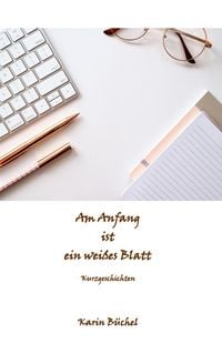 Produktbild: Am Anfang ist ein wei&szlig;es Blatt