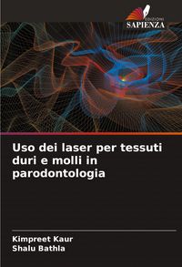 Produktbild: Uso dei laser per tessuti duri e molli in parodontologia