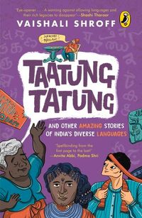 Produktbild: Taatung Tatung and Other Amazing Stories of India's Diverse Languages
