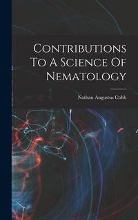 Produktbild: Contributions To A Science Of Nematology