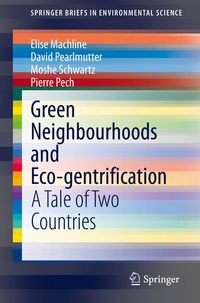 Produktbild: Green Neighbourhoods and Eco-gentrification