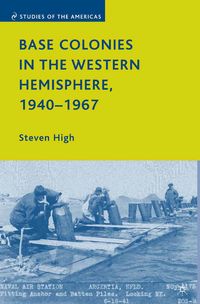 Produktbild: Base Colonies in the Western Hemisphere, 1940&ndash;1967