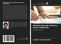 Produktbild: Satisfacci&oacute;n del cliente y banca minorista