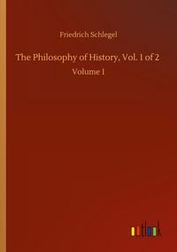 Produktbild: The Philosophy of History, Vol. 1 of 2