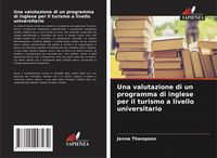 Produktbild: Una valutazione di un programma di inglese per il turismo a livello universitario