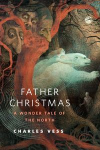 Produktbild: Father Christmas: A Wonder Tale of the North