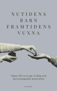 Produktbild: Nutidens Barn Framtidens Vuxna