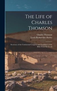 Produktbild: The Life of Charles Thomson