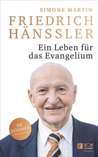 Bild vom Artikel Friedrich Hänssler - Ein Leben für das Evangelium vom Autor Simone Martin