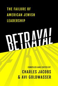 Produktbild: Betrayal: The Failure of American Jewish Leadership