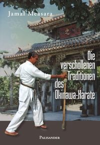 Produktbild: Die verschollenen Traditionen des Okinawa-Karate