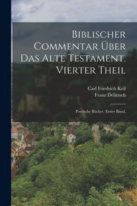 Produktbild: Biblischer Commentar &uuml;ber das alte Testament. Vierter Theil