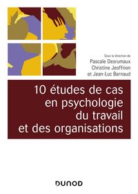 Produktbild: 10 &eacute;tudes de cas en psychologie du travail et des organisations