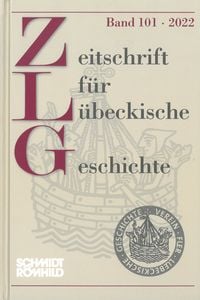 Produktbild: Zeitschrift für Lübeckische Geschichte Band 101 / 2022