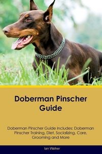 Produktbild: Doberman Pinscher Guide Doberman Pinscher Guide Includes