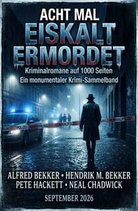 Produktbild: Acht mal eiskalt ermordet - Acht Kriminalromane auf 1000 Seiten