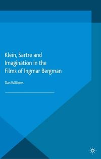 Produktbild: Klein, Sartre and Imagination in the Films of Ingmar Bergman