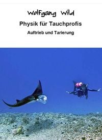 Produktbild: Physik f&uuml;r Tauchprofis - Auftrieb und Tarierung