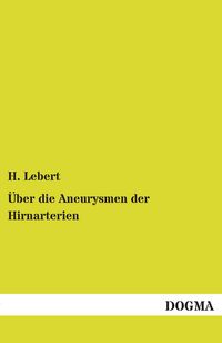 Produktbild: &Uuml;ber die Aneurysmen der Hirnarterien
