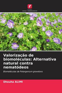 Produktbild: Valoriza&ccedil;&atilde;o de biomol&eacute;culas: Alternativa natural contra nemat&oacute;deos
