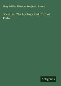 Produktbild: Socrates. The Apology and Crito of Plato