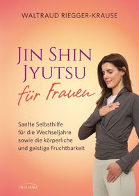 Bild vom Artikel Jin Shin Jyutsu für Frauen vom Autor Waltraud Riegger-Krause