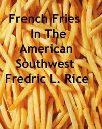 Produktbild: French Fries In The American Southwest