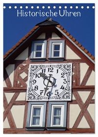 Produktbild: Historische Uhren (Tischkalender 2026 DIN A5 hoch), CALVENDO Monatskalender