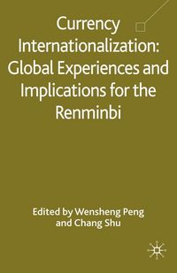 Produktbild: Currency Internationalization: Global Experiences and Implications for the Renminbi