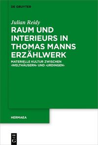Produktbild: Raum und Interieurs in Thomas Manns Erz&auml;hlwerk