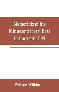 Produktbild: Memorials of the Minnesota forest fires in the year 1894