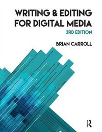 Produktbild: Carroll, B: Writing and Editing for Digital Media