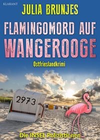 Produktbild: Flamingomord auf Wangerooge. Ostfrieslandkrimi - Inselkrimi - Nordseekrimi