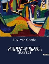 Produktbild: Wilhelm Meister's Apprenticeship and Travels