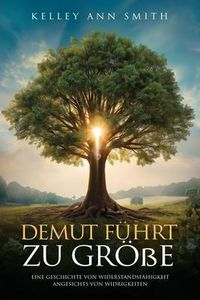 Produktbild: Demut F&uuml;hrt Zu Gr&ouml;&szlig;e
