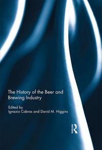 Produktbild: The History of the Beer and Brewing Industry