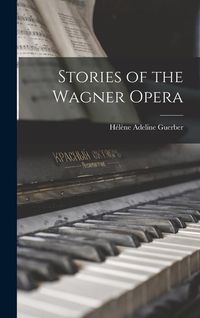 Produktbild: Stories of the Wagner Opera