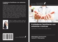 Produktbild: Cuidadores familiares con ostom&iacute;as cr&oacute;nicas