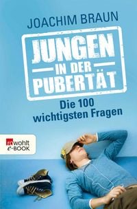 Produktbild: Jungen in der Pubert&auml;t - Die 100 wichtigsten Fragen