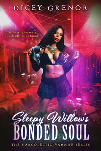 Produktbild: Sleepy Willow's Bonded Soul ( The Narcoleptic Vampire Series Vol. 1)