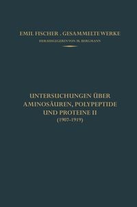 Produktbild: Untersuchungen &uuml;ber Aminos&auml;uren, Polypeptide und Proteine II (1907&ndash;1919)
