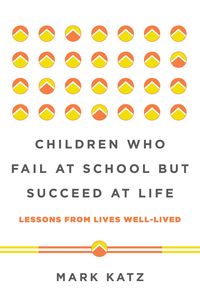 Produktbild: Children Who Fail at School But Succeed at Life
