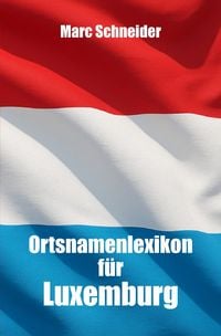 Produktbild: Ortsnamenlexikon f&uuml;r Luxemburg