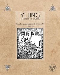 Produktbild: Yi Jing - El Libro de los Cambios - Con los comentarios de Cheng Yi y Zhu Xi
