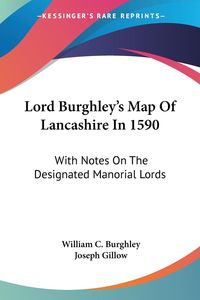 Produktbild: Burghley, W: Lord Burghley's Map Of Lancashire In 1590