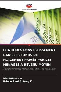 Produktbild: Pratiques D'investissement Dans Les Fonds De Placement Priv&eacute;s Par Les M&eacute;nages &Agrave; Revenu Moyen